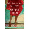 The Sweetness of Tears by Nafisa Haji The Sweetness of Tears by Nafisa Haji