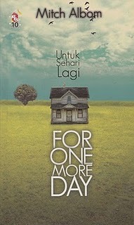 For One More Day by Mitch Albom For One More Day by Mitch Albom