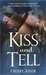 Kiss and Tell (T-FLAC, #2)