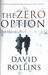 The Zero Option by David Rollins