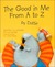 Good in Me from A to Z by D...