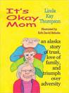 It's Okay Mom