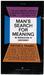 Man’s Search for ...