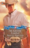My Favorite Cowboy by Shelley Galloway My Favorite Cowboy by Shelley Galloway
