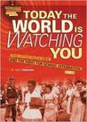 Today the World Is Watching You: The Little Rock Nine and the Fight for School Integration, 1957 Today the World Is Watching You: The Little Rock Nine and the Fight for School Integration, 1957