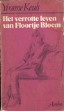 Het verrotte leven van Floortje Bloem Het verrotte leven van Floortje Bloem
