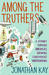 Among the Truthers: A Journey Through America's Growing Conspiracist Underground