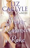 Never Romance a Rake (Neville Family #3) Never Romance a Rake (Neville Family #3)