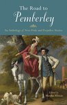 The Road to Pemberley: An Anthology of New Pride and Prejudice Stories The Road to Pemberley: An Anthology of New Pride and Prejudice Stories