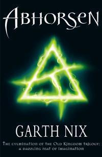 Abhorsen (Old Kingdom Trilogy, #3)