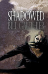 Shadowed