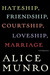 Hateship, Friendship, Courtship, Loveship, Marriage: Stories (Hardcover)