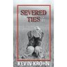 Severed Ties Volume 2 Severed Ties Volume 2