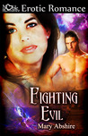 Fighting Evil (The Soul Catcher, #3) Fighting Evil (The Soul Catcher, #3)