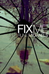 Fix Me by Rune Michaels