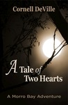 A Tale of Two Hearts (Morro Bay Adventures, #1) A Tale of Two Hearts (Morro Bay Adventures, #1)