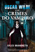 Oscar Wilde e os Crimes do Vampiro (Paperback)