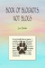 Book of Blognots, Not Blogs