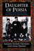 Daughter Of Persia: A Woman's Journey From Her Father's Harem Through the Islamic Revolution (Hardcover)