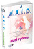 M.A.I.D.