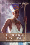 Historical Lovecraft by Silvia Moreno-Garcia Historical Lovecraft by Silvia Moreno-Garcia