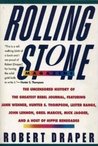Rolling Stone Magazine: The Uncensored History Rolling Stone Magazine: The Uncensored History