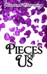 Pieces of Us by Hannah Downing Pieces of Us by Hannah Downing