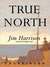 True North: True North Series, Book 1 (MP3 Book)