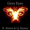 Grey Eyes by B. Alston
