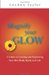 Magnify Your Glow: A Guide ...