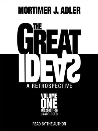 The Great Ideas: A Retrospective, Volume 1: Episodes 1-26