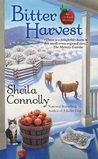 Bitter Harvest by Sheila Connolly Bitter Harvest by Sheila Connolly