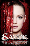 Savor by Megan Duncan Savor by Megan Duncan