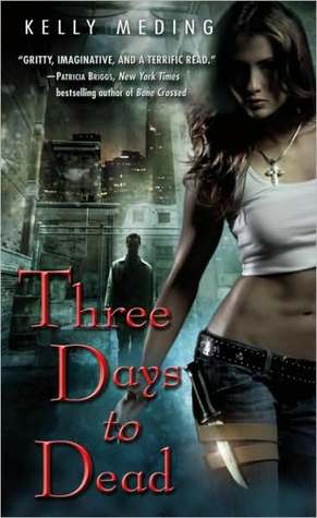 Three Days to Dead (Dreg City, #1)