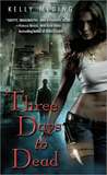 Three Days to Dead (Dreg City, #1)