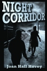 Night Corridor by Joan Hall Hovey Night Corridor by Joan Hall Hovey