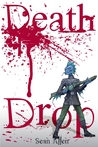 Death Drop (The D-Evolution, #1)