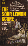 The Sour Lemon Score by Richard Stark The Sour Lemon Score by Richard Stark