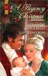 A Regency Christmas: Scarlet Ribbons\ Christmas Promise\ A Little Christmas (Harlequin Historical Series) A Regency Christmas: Scarlet Ribbons\ Christmas Promise\ A Little Christmas (Harlequin Historical Series)
