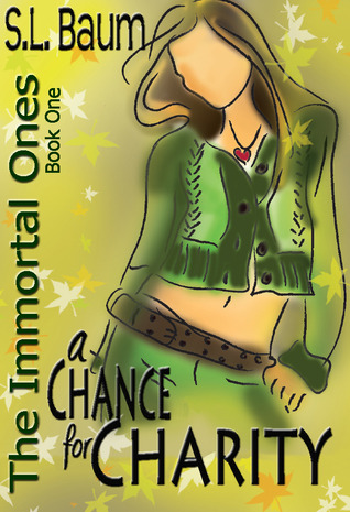 A Chance for Charity (The Immortal Ones, #1)