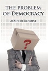 The Problem of Democracy The Problem of Democracy