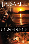 Crimson Sunrise (Crimson Trilogy #2) Crimson Sunrise (Crimson Trilogy #2)