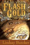 Flash Gold (Flash Gold Chronicles #1)