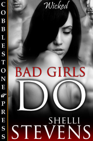 Bad Girls Do Shelli Stevens