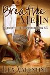 Breathe Me In (Tales of the Darkworld, #6.5) Breathe Me In (Tales of the Darkworld, #6.5)