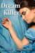 DreamKiller, The Longest Da...