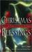 Christmas Blessings: Prayers and Poems to Celebrate the Season