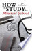 How to Study in Medical School, 2nd Edition (Paperback)