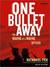 One Bullet Away: The Making of a Marine Officer