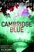 Cambridge Blue: A DC Gary Goodhew Mystery Set in Cambridge, England (ebook)